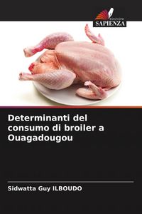 Produktbild: Determinanti del consumo di broiler a Ouagadougou
