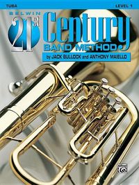 Produktbild: Bullock, J: Belwin 21st Century Band Method, Level 1: Tuba