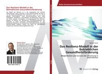 Produktbild: Das Resilienz-Modell in der Betrieblichen Gesundheitsf&ouml;rderung