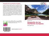 Produktbild: Geograf&iacute;a de las monta&ntilde;as europeas