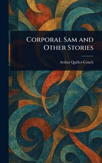 Produktbild: Corporal Sam and Other Stories