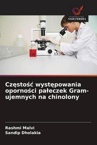 Produktbild: Cz&iquest;sto&iquest;&iquest; wyst&iquest;powania oporno&iquest;ci pa&iquest;eczek Gram-ujemnych na chinolony