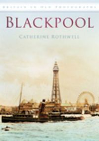 Produktbild: Blackpool in Old Photographs