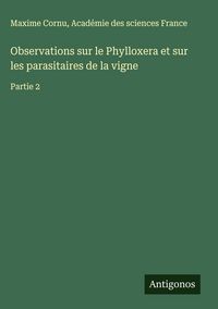 Produktbild: Observations sur le Phylloxera et sur les parasitaires de la vigne