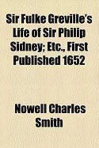 Produktbild: Sir Fulke Greville's Life of Sir Philip Sidney; Etc., First Published 1652