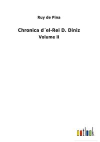 Produktbild: Chronica d&acute;el-Rei D. Diniz