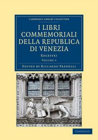 Produktbild: I libri commemoriali della Republica di Venezia - Volume 1
