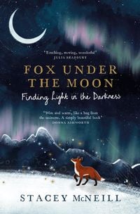 Produktbild: Fox Under the Moon: Finding Light in the Darkness