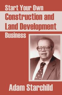 Produktbild: Start Your Own Construction and Land Development Business