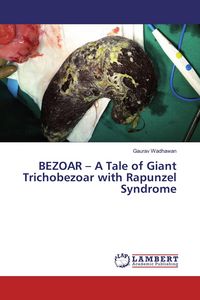 Produktbild: BEZOAR - A Tale of Giant Trichobezoar with Rapunzel Syndrome