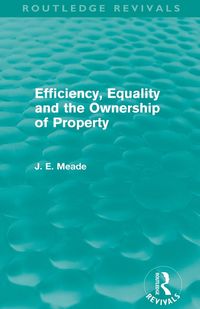 Produktbild: Efficiency, Equality and the Ownership of Property (Routledge Revivals)