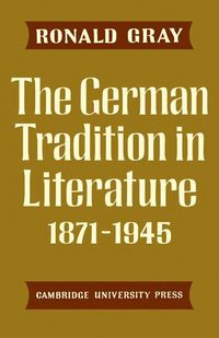 Produktbild: The German Tradition in Literature 1871 1945