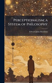 Produktbild: Perceptionalism; a System of Philosophy