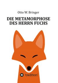 Produktbild: Die Metamorphose des Herrn Fuchs