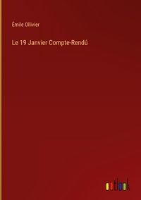 Produktbild: Le 19 Janvier Compte-Rend&uacute;