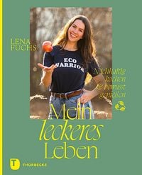 Bild vom Artikel Mein leckeres Leben vom Autor Lena Fuchs