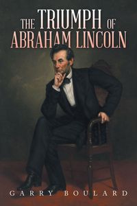 Produktbild: The Triumph of Abraham Lincoln