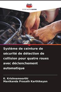 Produktbild: Syst&egrave;me de ceinture de s&eacute;curit&eacute; de d&eacute;tection de collision pour quatre roues avec d&eacute;clenchement automatique