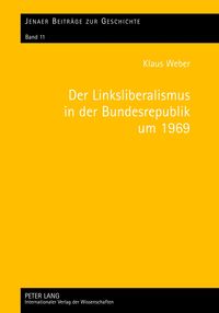 Produktbild: Der Linksliberalismus in der Bundesrepublik um 1969