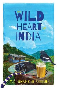 Produktbild: Raman, T: Wild Heart of India