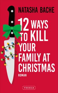 Produktbild: 12 Ways To Kill Your Family At Christmas
