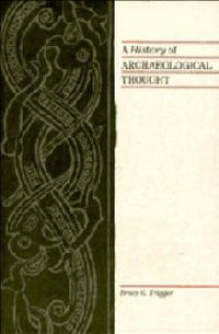 Produktbild: Trigger, B: A History of Archaeological Thought