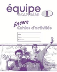 Produktbild: Equipe nouvelle: Part 1: Encore cahier d'activites