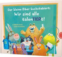 Produktbild: Der kleine Biber buchstabiert: Wir sind alle talenTIERt!