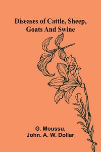 Produktbild: Diseases Of Cattle, Sheep, Goats And Swine