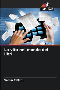 Produktbild: La vita nel mondo dei libri