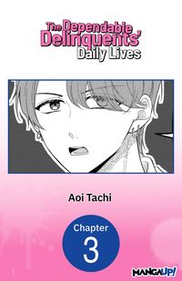 Produktbild: The Dependable Delinquents' Daily Lives #003