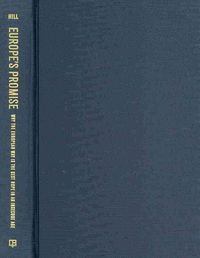 Produktbild: Hill, S: Europe&prime;s Promise - Why the European Way is th