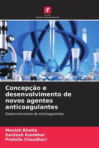 Produktbild: Concep&ccedil;&atilde;o e desenvolvimento de novos agentes anticoagulantes