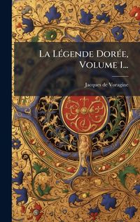 Produktbild: La L&Atilde;(c)gende Dor&Atilde;(c)e, Volume 1...
