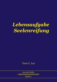 Produktbild: Lebensaufgabe Seelenreifung