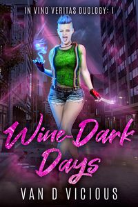 Produktbild: Wine-Dark Days (In Vino Veritas, #1)