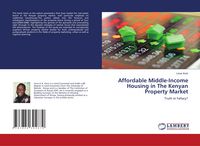 Produktbild: Affordable Middle-Income Housing in The Kenyan Property Market