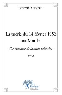 Produktbild: La tuerie du 14 fevrier 1952 au