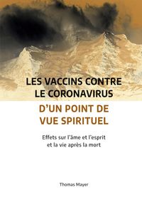 Produktbild: Les vaccins contre le coronavirus d'un point de vue spirituel