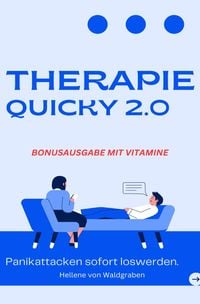 Produktbild: Therapie Quicky 2.0 - Panikattacken sofort los werden