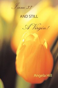 Produktbild: I Am 37 and Still a Virgin
