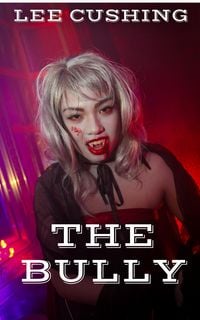 Produktbild: The Bully (Vampires, #4)