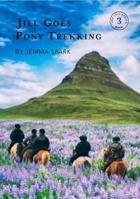 Produktbild: Jill Goes Pony Trekking (Jill Series, #3)