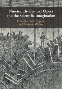 Produktbild: Nineteenth-Century Opera and the Scientific Imagination
