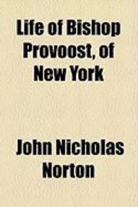 Produktbild: Life of Bishop Provoost, of New York