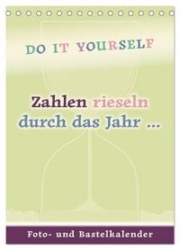 Produktbild: Zahlen rieseln durch das Jahr ... (Tischkalender 2026 DIN A5 hoch), CALVENDO Monatskalender