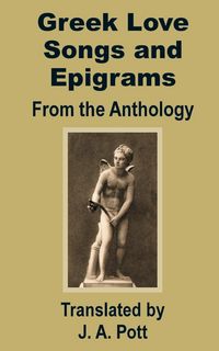 Produktbild: Greek Love Songs and Epigrams from the Anthology