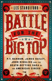 Produktbild: Standiford, L: Battle for the Big Top