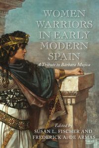 Produktbild: Women Warriors in Early Modern Spain