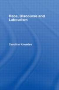 Produktbild: Knowles, C: Race, Discourse and Labourism